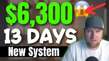 I Made $6,300 in 13 Days with this Brand New System! PROOF