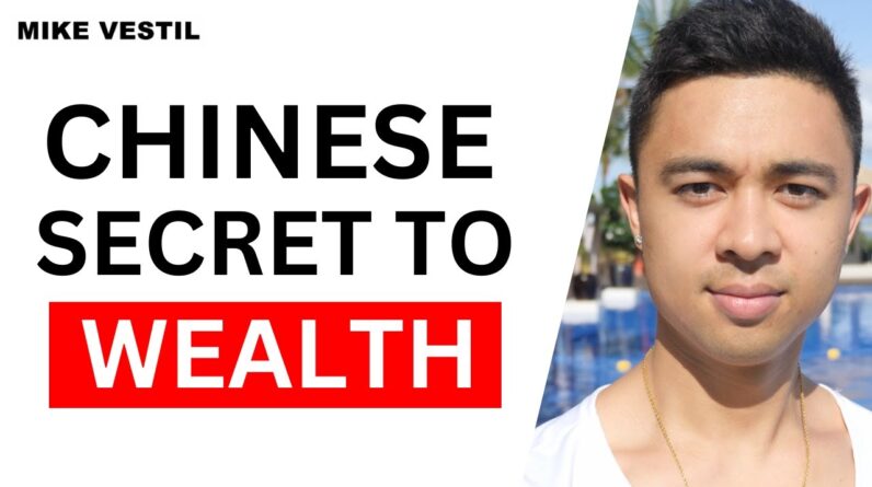 The Chinese Secret To Getting Rich Revealed