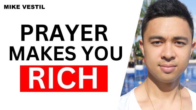 why prayer will make you rich