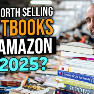 Is It Worth Selling Textbooks on Amazon in 2025?