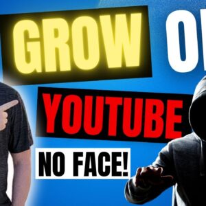 How to grow on YouTube without face: SECRETS Revealed! 🚀