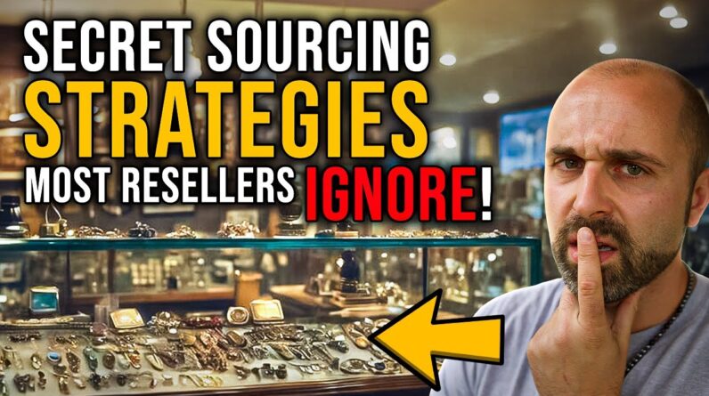 Secret Sourcing Strategies That Most Resellers COMPLETELY IGNORE!