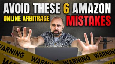 AVOID These 6 Amazon Online Arbitrage Mistakes