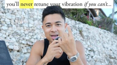 How To Retune Your Vibration