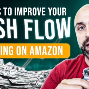 7 Tips to Improve Your Cash Flow Selling on Amazon