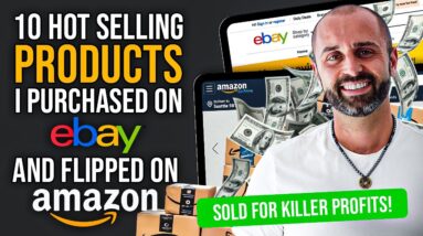 10 Hot Selling Products I Purchased on eBay and Flipped on Amazon For Killer Profits!