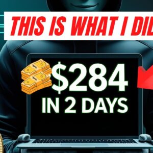 $284 in 2 Days With Faceless Digital Marketing: How I Did It