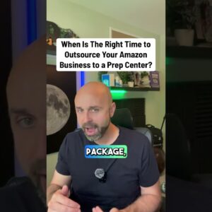 When Is The Right Time to Outsource Your Amazon Business to a Prep Center?  #amazon
