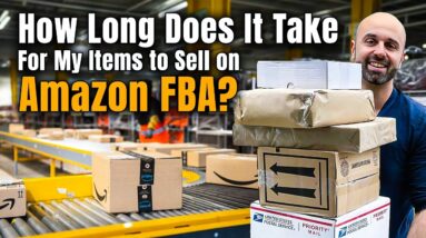 How Long Does It Take For My Items to Sell on Amazon FBA?