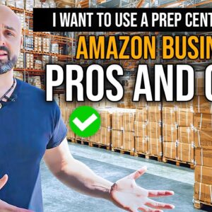 The Pros and Cons of Working with a Prep Center for Amazon FBA