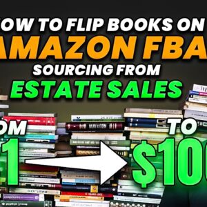 How to Flip $1 Books Into $100+ on Amazon FBA Sourcing From Estate Sales