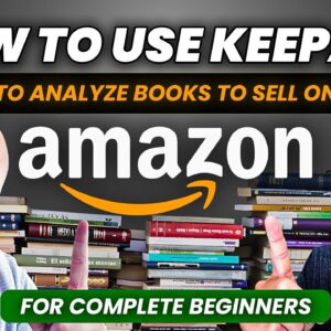 How to Use Keepa to Analyze Books to Sell on Amazon For Complete Beginners