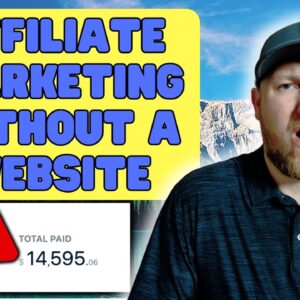 Affiliate Marketing Without a Website: Step-by-Step Guide