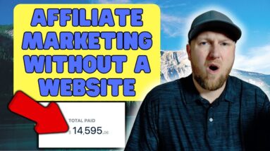 Affiliate Marketing Without a Website: Step-by-Step Guide
