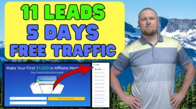 I Got 11 FREE Leads in 5 Days (PROOF Inside) Affiliate Marketing