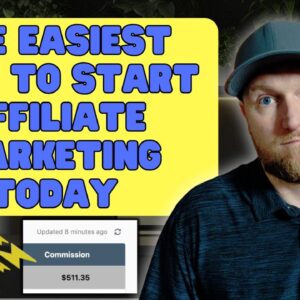 The Easiest Way to Start Affiliate Marketing Today
