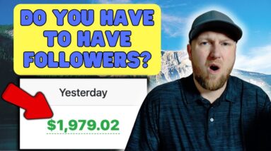 Do you have to have followers to do affiliate marketing