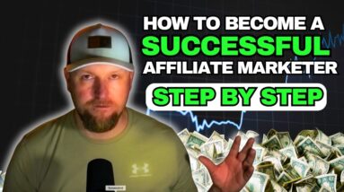 How to be a successful affiliate marketer step by step