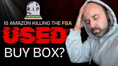 Is Amazon Intentionally Killing The Used Buy Box AGAIN for FBA Sellers?