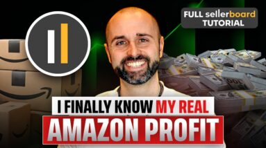I Finally Know My REAL Amazon Profit (Full Sellerboard Tutorial)