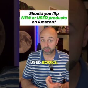 Should you flip NEW or USED products on Amazon?  #amazonfbatraining