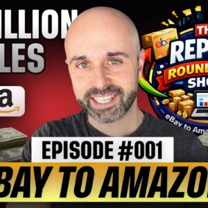 We Sold $5,000,000 Flipping eBay to Amazon (Replen Roundtable #001)