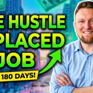 This Side Hustle Replaced My Job in 180 Days
