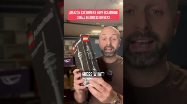 Amazon Customers Love Scamming Small Business Owners