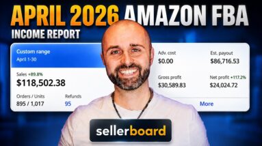 Made $24,024.72 Net Profit on Amazon FBA in April 2026 (Full Breakdown)
