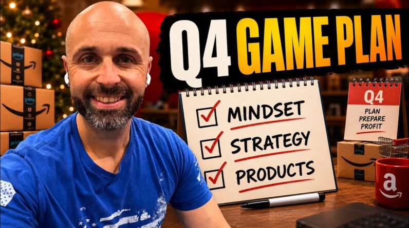My Q4 Amazon Game Plan: Mindset, Strategy & Product Selection