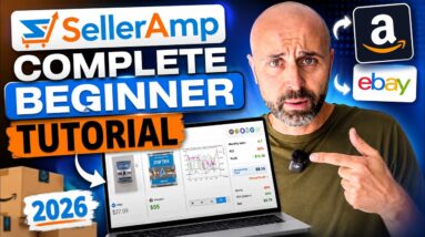 How To Use SellerAmp For Amazon FBA Complete Beginner Tutorial (2026)