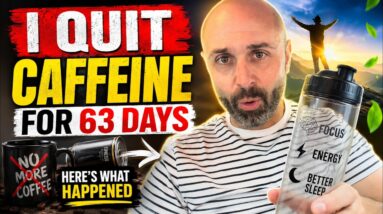 I Quit Caffeine for 63 Days (Here’s what Happened)