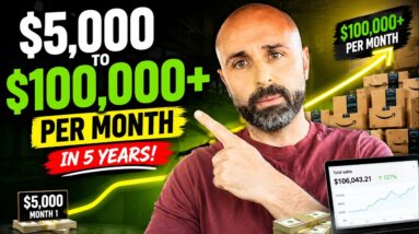 How I Took My Reselling Business From $5,000 to Over $100,000 Per Month in 5 Years