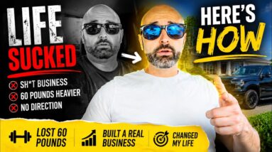 I had a sh*t business, I gained 60 pounds, and my life sucked (here's how I changed it)