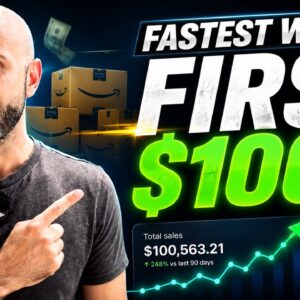 The Fastest Way to Make Your First $100,000 on Amazon in 2026