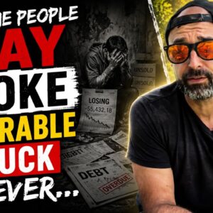 Why Some People Stay Broke, Miserable, and Stuck Forever…