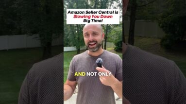 Amazon Seller Central is Slowing You Down Big Time
