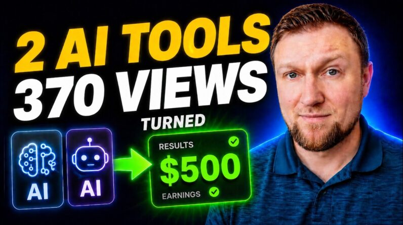 The 2 AI Tools That Turned 370 Views Into $500