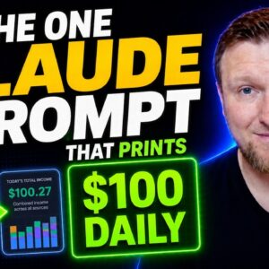 The One CLAUDE Prompt That Prints $100 Daily
