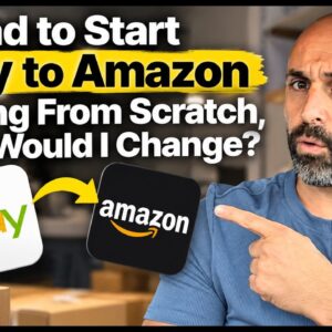 If I Had to Start eBay to Amazon Flipping From Scratch, What Would I Change?