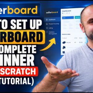 How to Set Up Sellerboard as a Complete Beginner From Scratch (Full Tutorial)