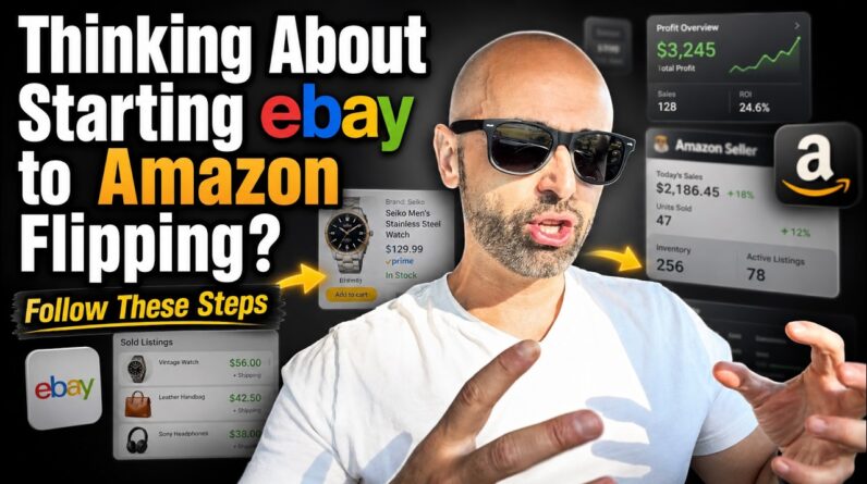Thinking About Starting eBay to Amazon Flipping? Follow These Steps