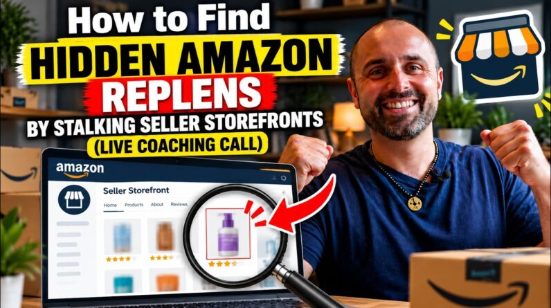 How to Find Hidden Amazon Replens by Stalking Seller Storefronts (Live Coaching Call)