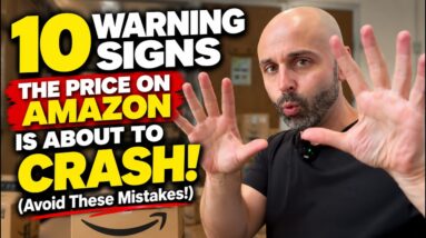 10 Warning Signs The Price on Amazon is About to CRASH! (Avoid These Mistakes!)