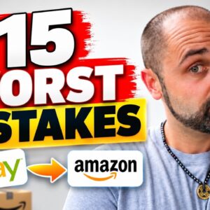 15 Worst Mistakes to Avoid When Flipping Products From eBay to Amazon FBA